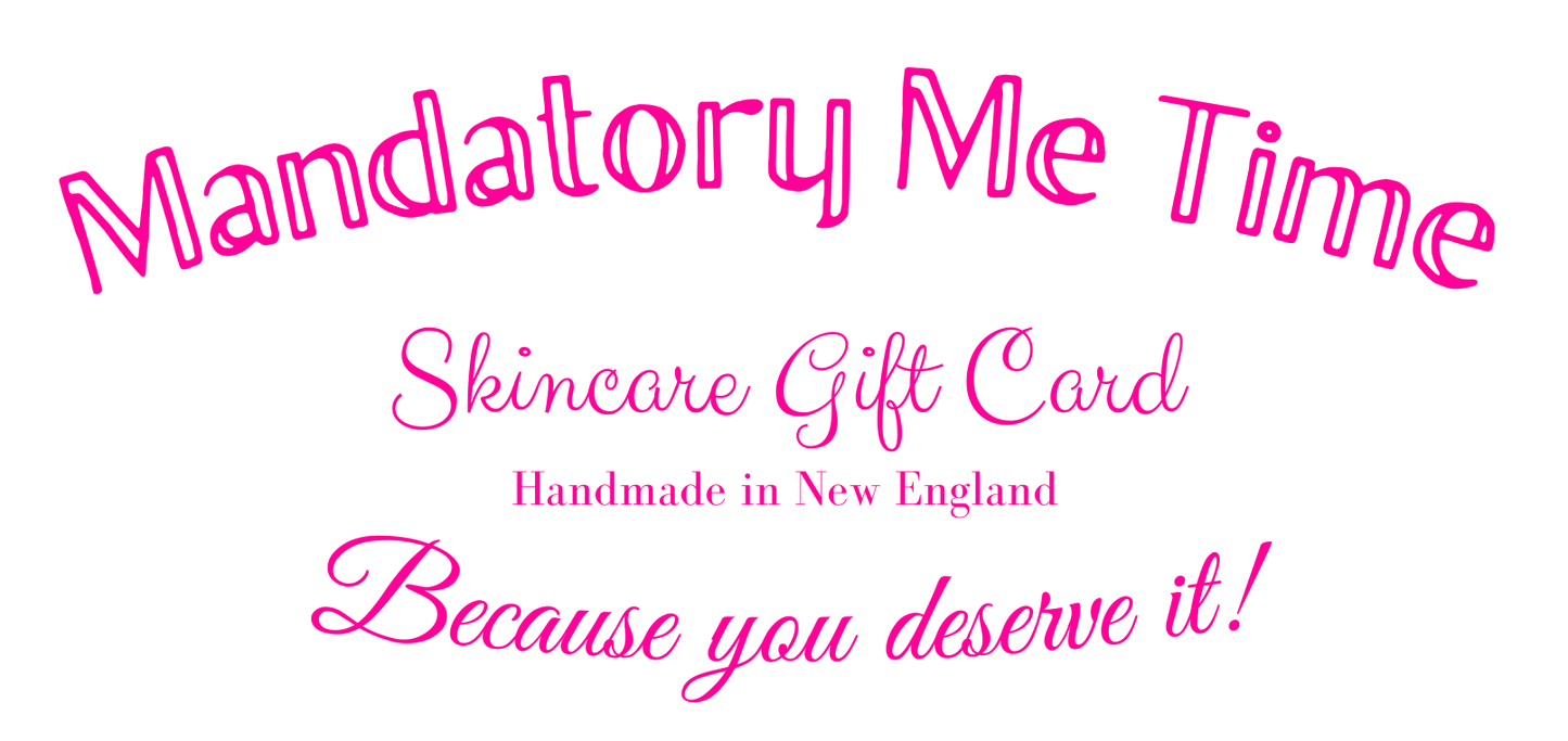 Mandatory Me Time Skincare Gift Card
