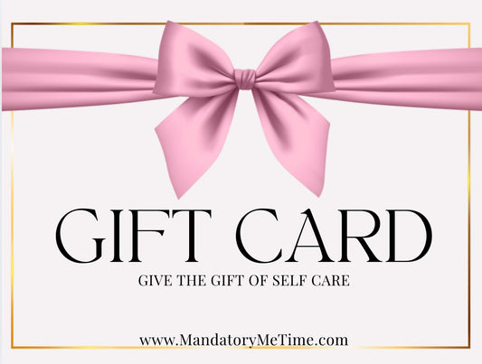 Mandatory Me Time Skincare Gift Card