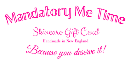 Mandatory Me Time Skincare Gift Card